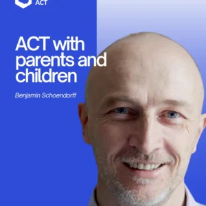 Dr Benjamin Schoendorff, prowadzący szkolenie ACT with parents and children